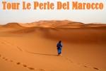 Tour Le Perle Del Marocco