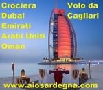Crociera Dubai Emirati Arabi Uniti Oman a Bordo di Spledour of the Seas con volo da Cagliari dal 4 al 11 Marzo 2016 da 399 &euro;